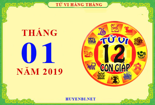 Tử vi tháng 1/2019 của 12 con giáp