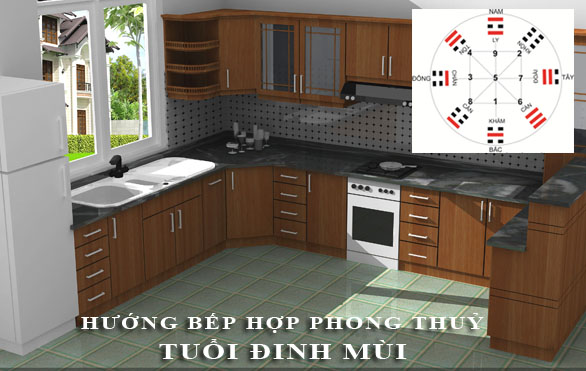 Phong thuỷ hướng bếp nấu để đón tài lộc và những điều kiêng kỵ cho tuổi Đinh Mùi