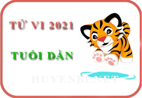 Luận giải Tử vi tuổi Dần năm 2021 Tân Sửu cho nam, nữ mệnh: Canh Dần, Nhâm Dần, Giáp Dần, Bính Dần, Mậu Dần