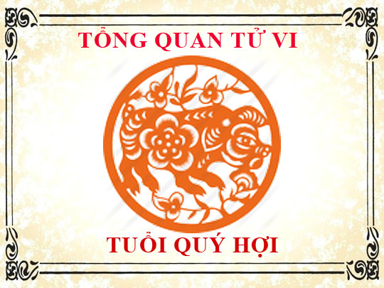 Tử vi tuổi Quý Hợi: Tổng quan về vận mệnh, tình yêu, sự nghiệp