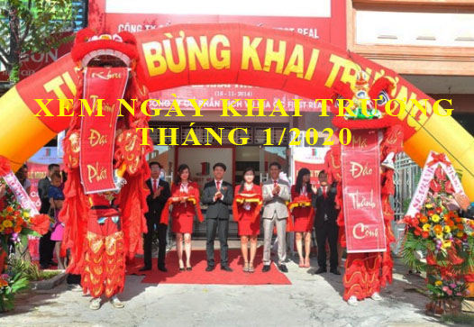 Hướng dẫn cách xem ngày khai trương chi tiết tháng 1 năm 2020