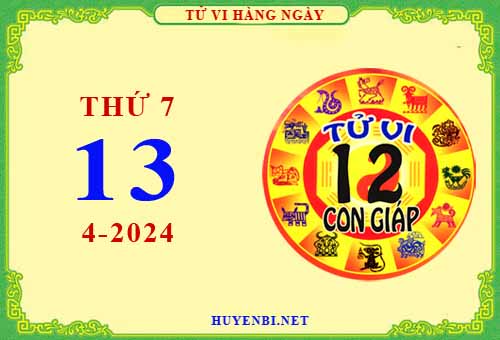 Xem tử vi ngày 13/4/2024 thứ 7 của 12 con giáp chi tiết nhất