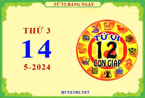 Xem tử vi ngày 14/5/2024 thứ 3 của 12 con giáp chi tiết nhất