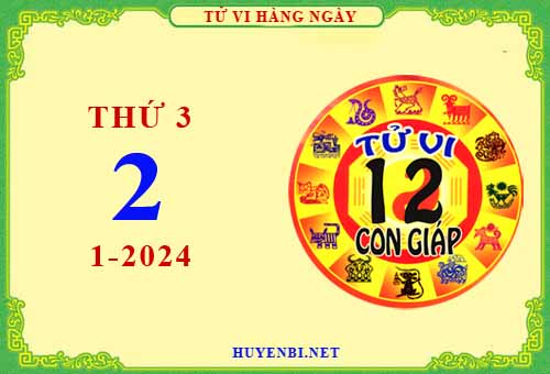 Xem tử vi ngày 2/1/2024 thứ 3 của 12 con giáp chi tiết nhất
