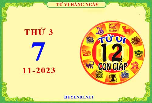 Xem tử vi ngày 7/11/2023 thứ 3 của 12 con giáp chi tiết nhất