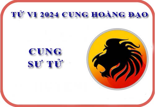 Chi tiết tử vi cung Sư Tử năm 2024