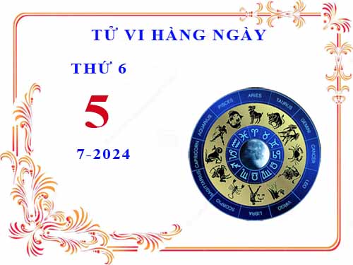 Xem tử vi ngày 5/7/2024 thứ 6 của 12 cung hoàng đạo chi tiết nhất